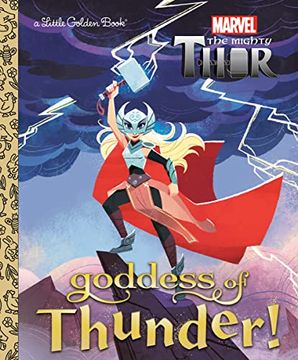 portada Goddess of Thunder! (Marvel Thor) (Little Golden Book) (in English)