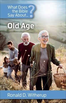 portada What Does the Bible Say about Old Age (en Inglés)