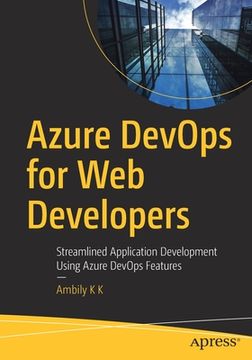portada Azure Devops for web Developers: Streamlined Application Development Using Azure Devops Features (en Inglés)