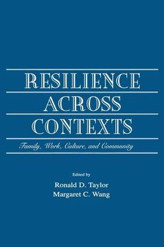 portada Resilience Across Contexts: Family, Work, Culture, and Community (en Inglés)