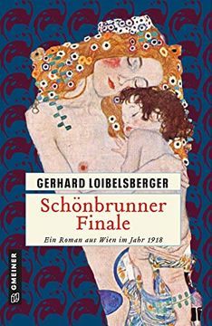 portada Schönbrunner Finale: Historischer Kriminalroman (Historische Romane im Gmeiner-Verlag) (en Alemán)