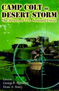 portada camp colt to desert storm: a history of u.s. armored forces (en Inglés)