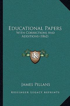 portada educational papers: with corrections and additions (1862)
