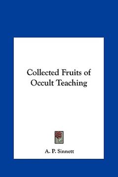 portada collected fruits of occult teaching (en Inglés)