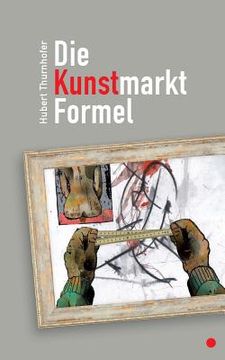 portada Die Kunstmarkt-Formel (en Alemán)