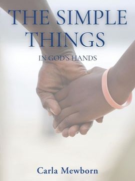 portada The Simple Things in God's Hands (en Inglés)