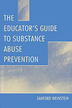 portada The Educator's Guide to Substance Abuse Prevention (in English)