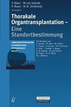 portada Thorakale Organtransplantation: Eine Standortbestimmung Immunsuppression, Alternativen, Physiologie, Recht (German Edition)