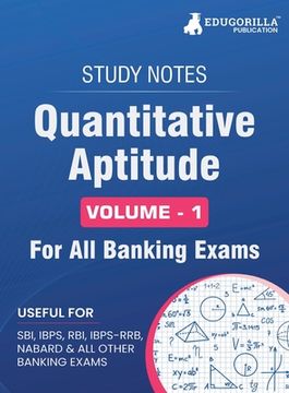 portada Quantitative Aptitude (Vol 1) Topicwise Notes for All Banking Related Exams A Complete Preparation Book for All Your Banking Exams with Solved MCQs IB (en Inglés)