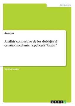 portada Análisis Contrastivo de los Doblajes al Español Mediante la Película "Avatar" (in Spanish)