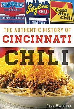 portada The Authentic History of Cincinnati Chili (American Palate) 