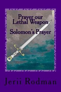 portada Prayer our Lethal Weapon: Solomon's Prayer - Ask (en Inglés)