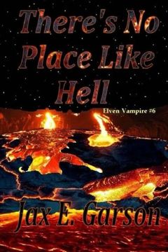 portada There's No Place Like Hell (Elven Vampire Series) (Volume 6)