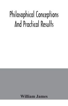 portada Philosophical conceptions and practical results (en Inglés)