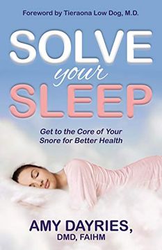 portada Solve Your Sleep: Get to the Core of Your Snore for Better Health (in English)
