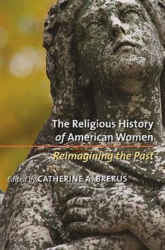 portada The Religious History of American Women Reimagining the Past Format: Paperback (en Inglés)
