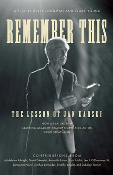 portada Remember This: The Lesson of jan Karski (in English)