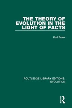 portada The Theory of Evolution in the Light of Facts (en Inglés)