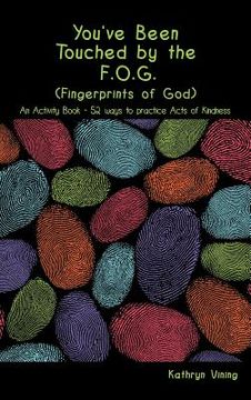 portada you've been touched by the f.o.g. (fingerprints of god) (en Inglés)