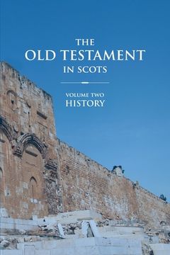 portada The Old Testament in Scots: Volume Two: History