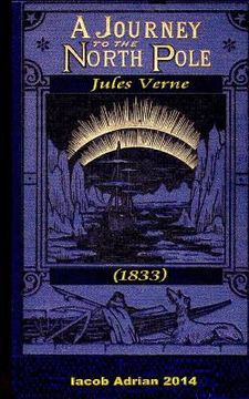 portada A journey to the North Pole Jules Verne (1875) (en Inglés)