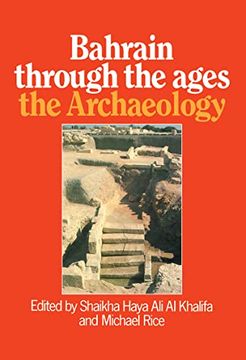 portada Bahrain Through the Ages: The Archaeology (en Inglés)