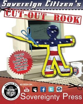 portada Sovereign Citizen's Cut-Out Book 2.0: "Cut the government out of your life forever!" (Sovereign Citizen's Cut-Out Kit) (Volume 2) (in English)