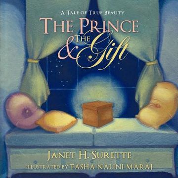portada the prince & the gift: a tale of true beauty (en Inglés)