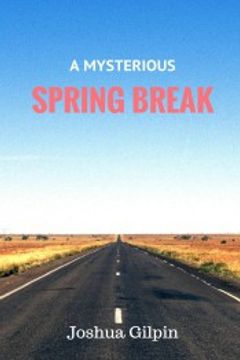 portada A Mysterious Spring Break (en Inglés)