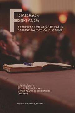 portada Diálogos Freireanos: A Educação e formação de jovens e adultos em Portugal e no Brasil