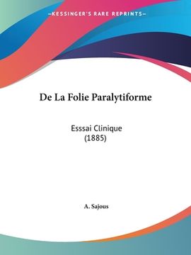 portada De La Folie Paralytiforme: Esssai Clinique (1885) (en Francés)