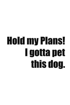 portada Hold my Plans! I gotta pet this dog.: 2020 Annual Planeer (in English)