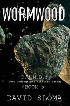portada Wormwood: D.U.M.B.s (Deep Underground Military Bases) - Book 5 (en Inglés)