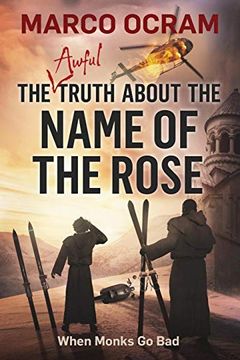portada The Awful Truth About the Name of the Rose (en Inglés)