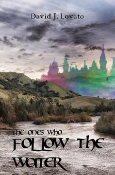 portada The Ones Who Follow the Water (in English)