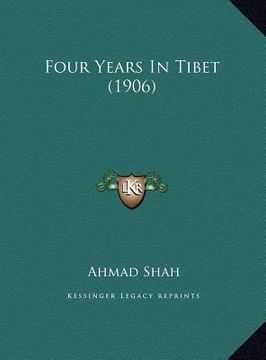 portada four years in tibet (1906) (en Inglés)