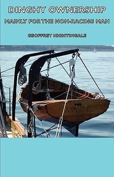 portada dinghy ownership - mainly for the non-racing man (en Inglés)
