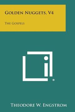 portada Golden Nuggets, V4: The Gospels (en Inglés)