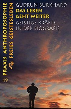 portada Das Leben Geht Weiter: Geistige Kräfte in der Biographie (in German)