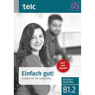 portada Einfach Gut: Deutsch für die Integration B1. 2 Intensivtraining (en Alemán)