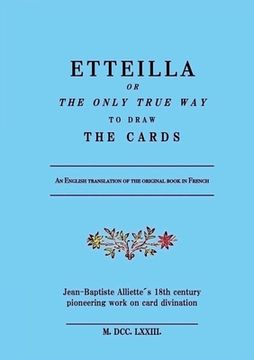portada Etteilla, or the only true way to draw the cards (in English)