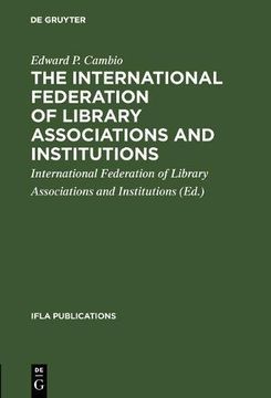 portada The International Federation of Library Associations and Institutions: A Selected List of References (IFLA Publications)