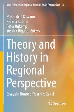 portada Theory and History in Regional Perspective: Essays in Honor of Yasuhiro Sakai