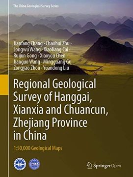 portada Regional Geological Survey of Hanggai, Xianxia and Chuancun, Zhejiang Province in China: 1:50,000 Geological Maps (en Inglés)
