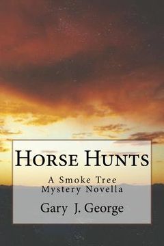 portada Horse Hunts: A Smoke Tree Mystery Novella (en Inglés)