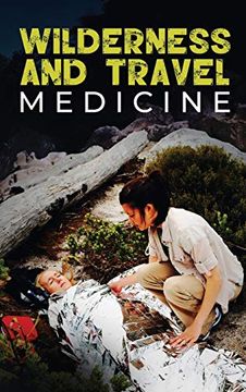 portada Wilderness and Travel Medicine: A Complete Wilderness Medicine and Travel Medicine Handbook (en Inglés)