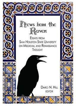 portada News From the Raven: Essays From sam Houston State University on Medieval and Renaissance Thought (en Inglés)