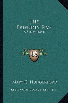 portada the friendly five: a story (1891) (in English)