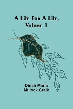 portada A Life for a Life, Volume 1 (in English)