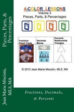 portada Pieces, Parts, & Percentages: Fractions, Decimals, & Percents: Volume 3